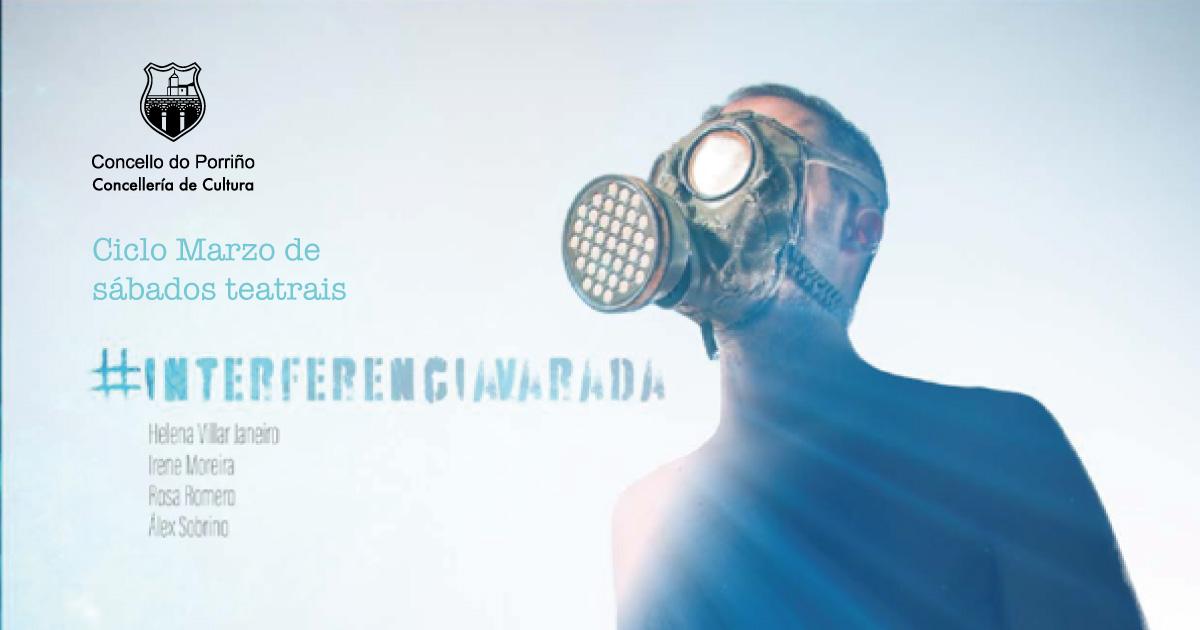 InterferenciaVarada_Ciclo-Marzo-de-sabados-teatrais.jpg